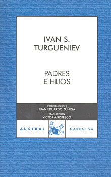 Padres e hijos by Ivan Turgenev, Ivan Turgenev