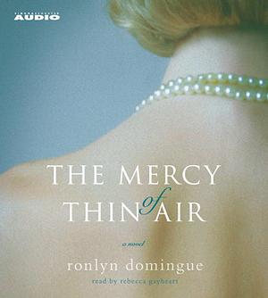 The Mercy of Thin Air (Abridged) by Ronlyn Domingue