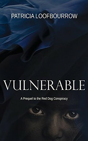 Vulnerable by Patricia Loofbourrow