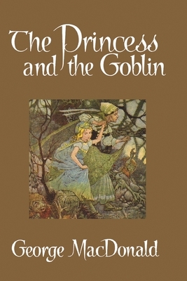 The Princess and the Goblin by George MacDonald