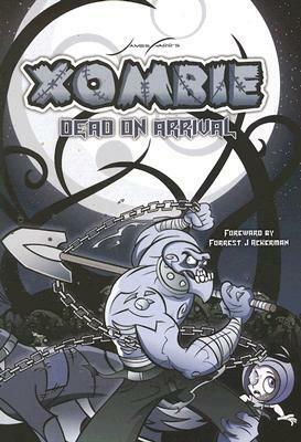 Xombie: Dead on Arrival by James Farr
