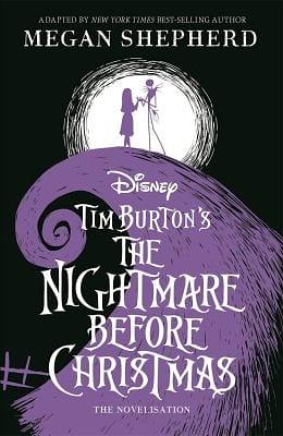 Disney Tim Burton's The Nightmare Before Christmas: The Official Novelisation by Megan Shepherd, Walt Disney