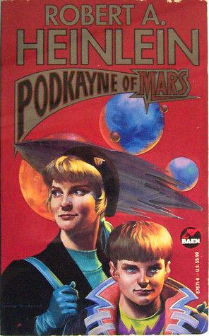 Podkayne of Mars by Robert A. Heinlein