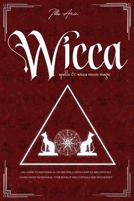 Wicca Spells & Wicca moon magic by Illes Arin