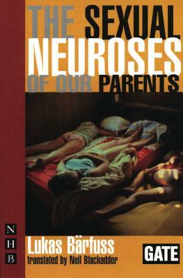 The Sexual Neuroses of Our Parents by Lukas Barfuss