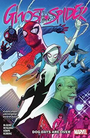 Ghost-Spider, Vol. 1: Dog Days Are Over by Seanan McGuire, Takeshi Miyazawa