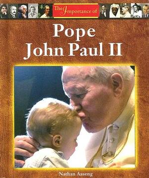 Pope John Paul II by Nathan Aaseng