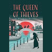 The Queen of Thieves by Johan Rundberg