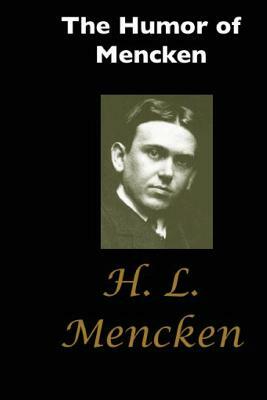 The Humor of Mencken by H.L. Mencken, George Jean Nathan
