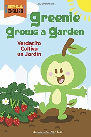 Greenie Grows a Garden by Harriet Ziefert, Ryan Sias