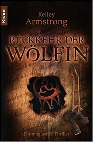 Rückkehr der Wölfin by Kelley Armstrong