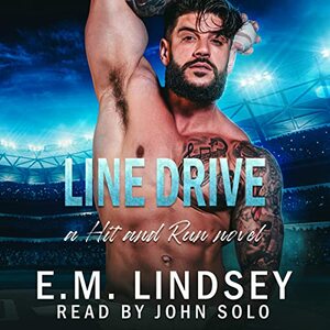 Line Drive by E.M. Lindsey