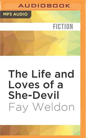 Life and Loves of a She-Devil, The by Gemma Dawson, Fay Weldon, Fay Weldon