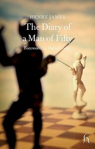 The Diary of a Man of Fifty by Henry James
