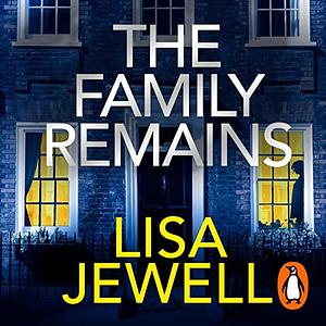 The Family Remains by Lisa Jewell