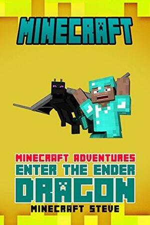 Minecraft: Minecraft Adventures - Enter The Ender Dragon! by Minecraft Books