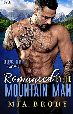 Romanced by the Mountain Man by Mia Brody
