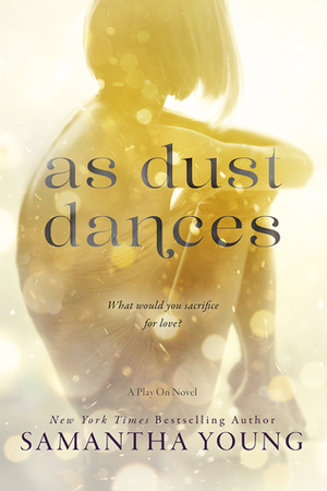 As Dust Dances by Samantha Young