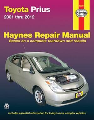 Toyota Prius 2001 Thru 2012 by Editors of Haynes Manuals