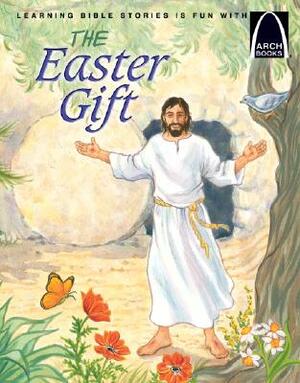 The Easter Gift by Martha Streufert Jander