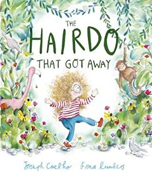 The Hairdo That Got Away by Joseph Coelho, Fiona Lumbers