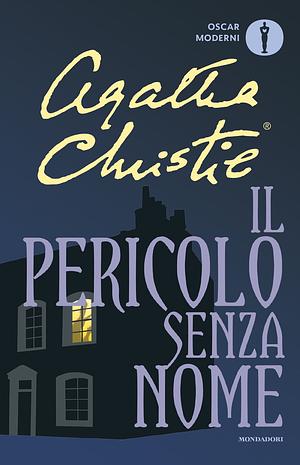 Il pericolo senza nome by Agatha Christie