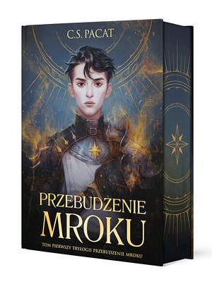 Przebudzenie mroku by C.S. Pacat