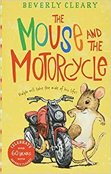 The Mouse and the Motorcycle by Tracy Dockray, Beverly Cleary