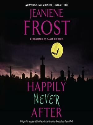 Happily Never After by Jeaniene Frost