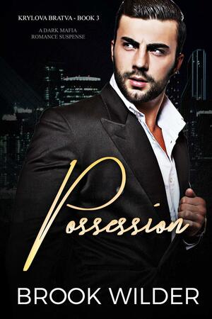 Possession by Brook Wilder, Brook Wilder