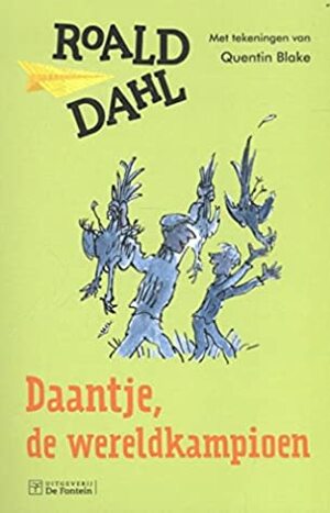 Daantje, de wereldkampioen by Roald Dahl