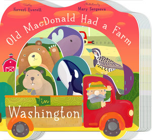 Old MacDonald Had a Farm in Washington by Forrest Everett