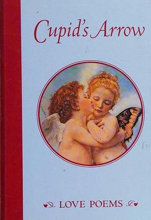 Cupid Arrow: Love Poems by Robin Langley Sommer