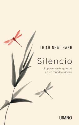 Silencio by Thích Nhất Hạnh