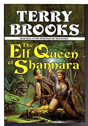 The Elf Queen Of Shannara by Terry Brooks