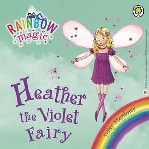 Heather the Violet Fairy by Daisy Meadows