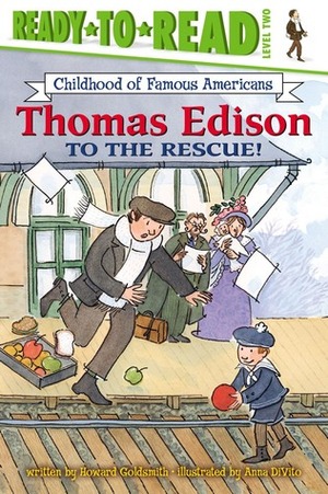 Thomas Edison to the Rescue! by Howard Goldsmith