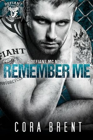 Remember Me by Cora Brent