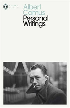 Personal Writings by Albert Camus