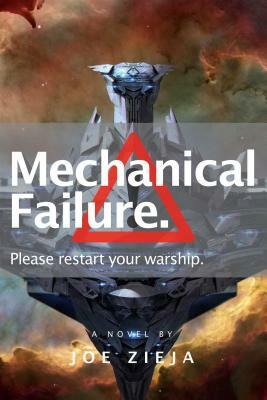 Mechanical Failure by Joe Zieja