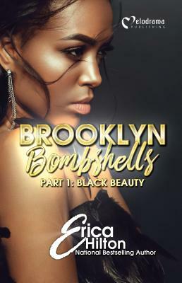 Brooklyn Bombshells - Part 1: Black Beauty by Erica Hilton