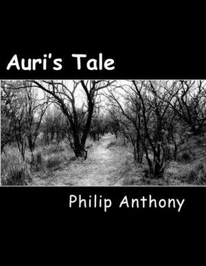 Auri's Tale by Philip Anthony