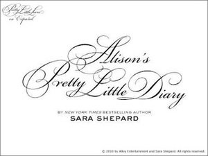 Alison's Pretty Little Diary by Sara Shepard