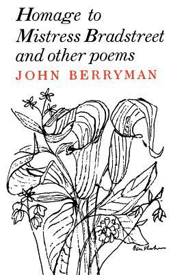 Homage of Mistress Bradstreet by John Berryman