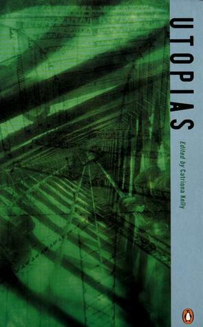 Utopias: Russian Modernist Texts 1905-1940 by Isaac Babel, Various, Vladimir Nabokov, Anna Akhmatova, Sergei Einstein, Marina Tsvetaeva, Mikhail Bulgakov, Leon Baks, Vladimir Mayakovsky, Osip Mandelstam, Catriona Kelly, Mikhail Bakhtin, Boris Pasternak