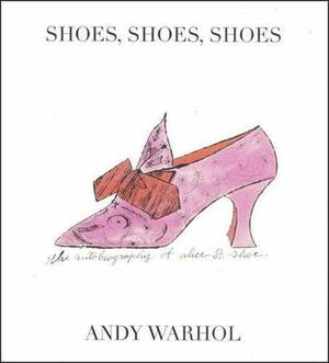 Shoes, Shoes, Shoes by Andy Warhol, R. Seth Bright