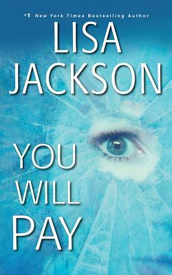 You Will Pay by Lisa Jackson