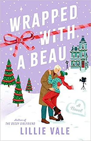 Wrapped with a Beau by Lillie Vale