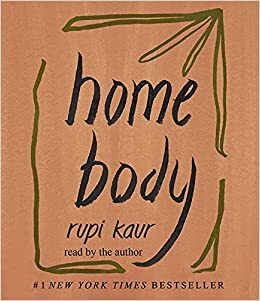 Home Body by Rupi Kaur