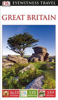 DK Eyewitness Travel Guide: Great Britain: Eyewitness Travel Guide: Great by Michael Leapman